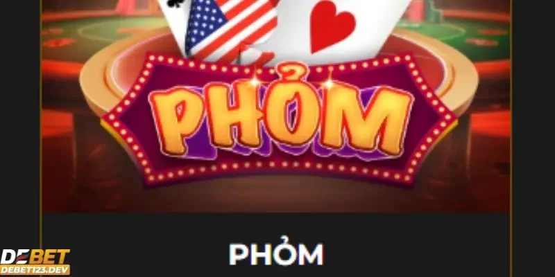 bí quyết đánh phỏm Debet ăn tiền Giới thiệu game bài phỏm
