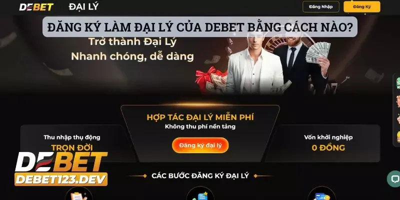 DEBET 18 Đăng ký làm đại lý của DEBET bằng cách nào?