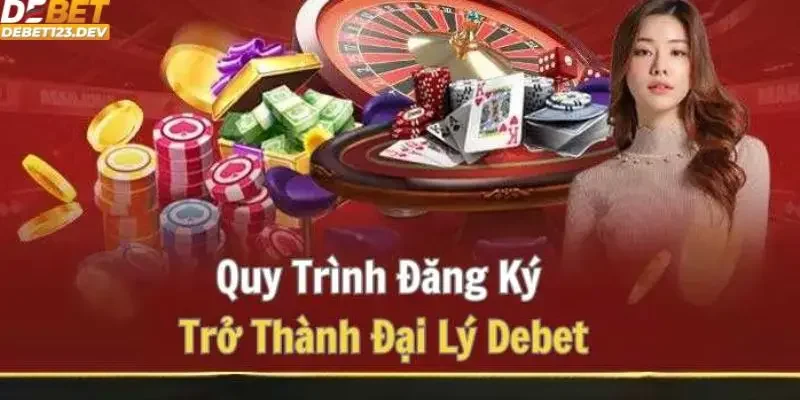 đại lý Debet Tổng hợp những điều kiện cần có để trở thành đại lý Debet