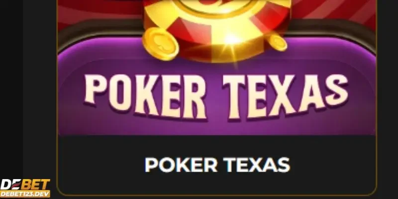 kỹ năng chơi Poker Texas Debet Giới thiệu game Poker Texas