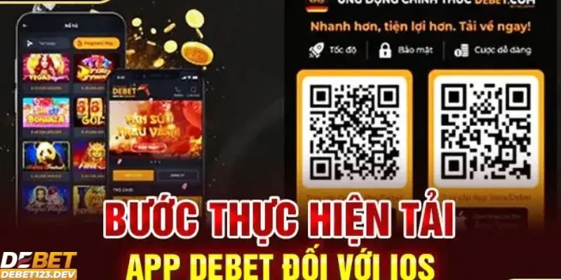 Tải app DEBET 2 Hướng dẫn tải app Debet